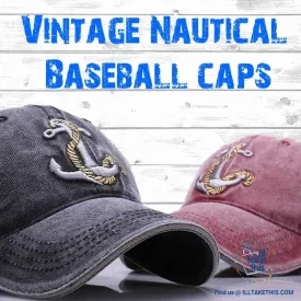 ⚓ Nautical Vintage Anchor embroidered Distressed Soft cotton baseball cap - 4 Colors, Unisex
